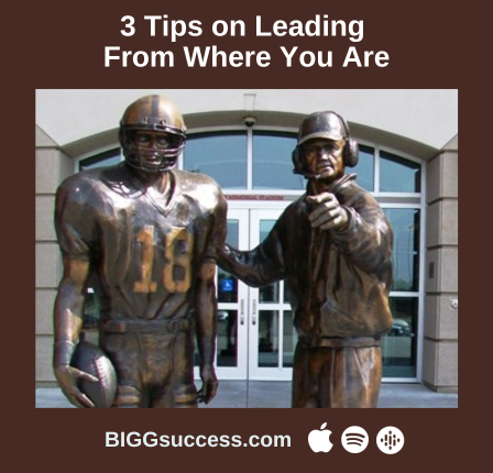 3 Tips on Leading From Where You Are