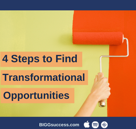 image of paint roller with bright color and blog post title 4 steps to find transformational opportunities